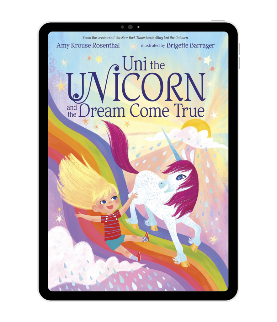 Amy Krouse Rosenthal - Uni the Unicorn and the Dream Come True book cover