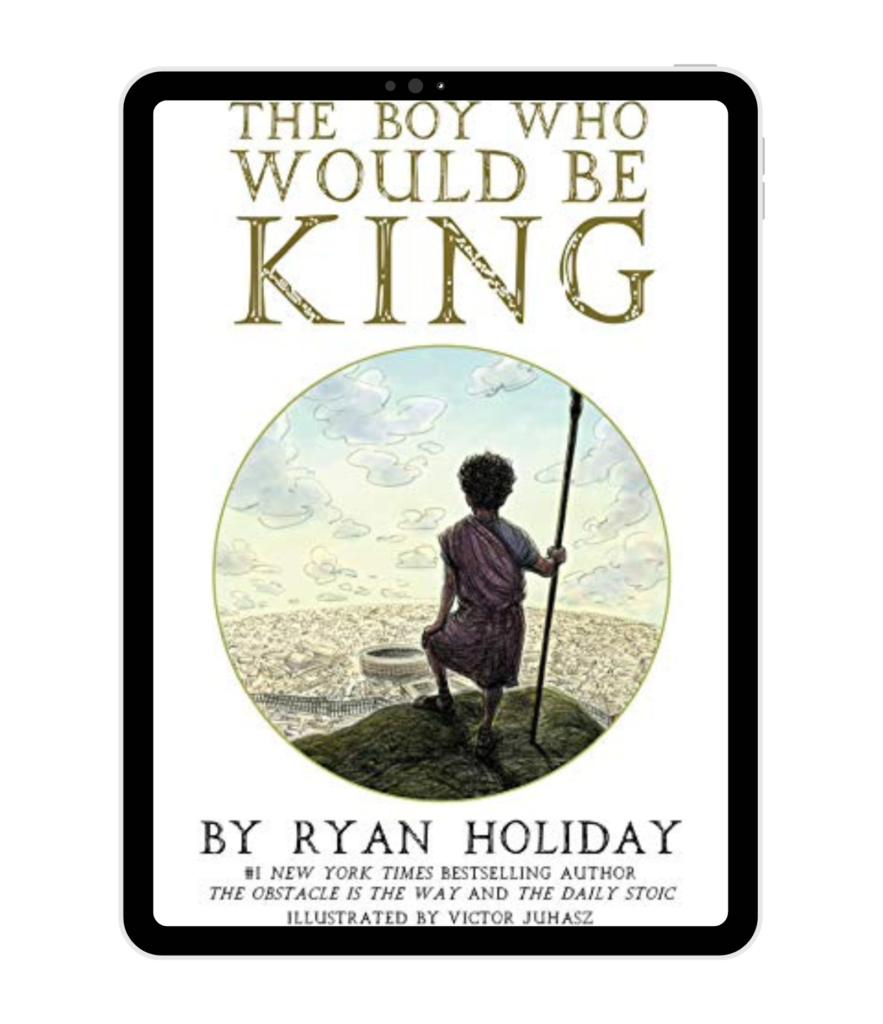 The Boy Who Would Be King by Ryan Holiday book cover