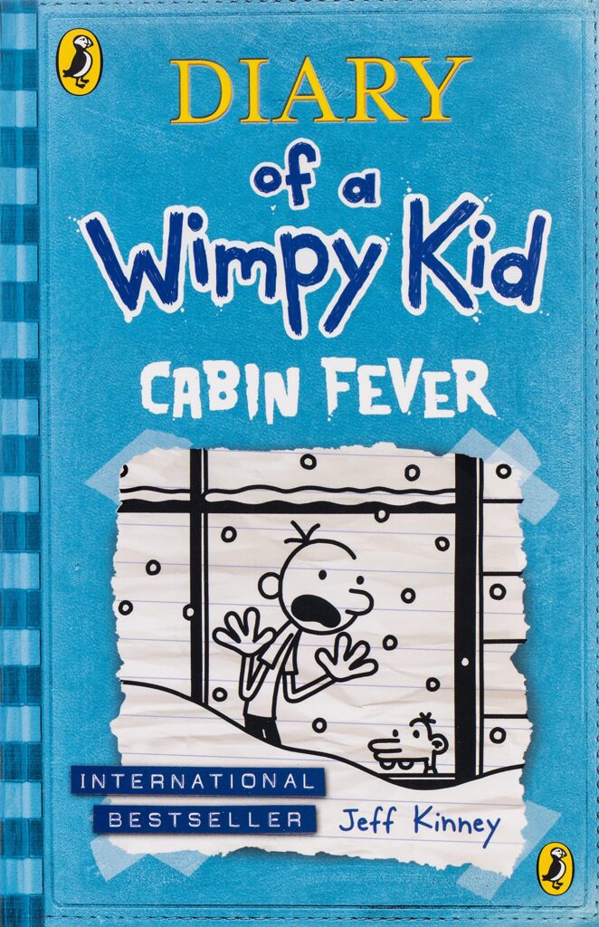 Diary of A Wimpy Kid: Book 6 - Cabin Fever Front Cover