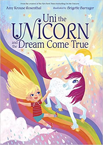 Uni the Unicorn and the Dream Come True Front Cover