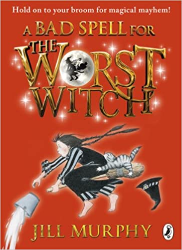 A Bad Spell for the Worst Witch Front Cover