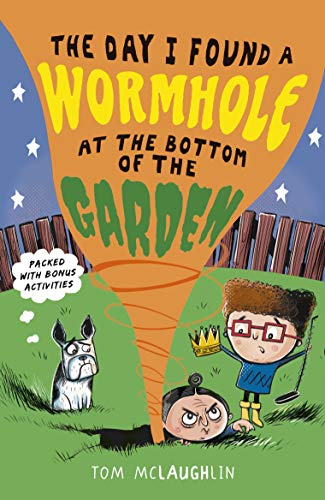 The Day I Found a Wormhole at the Bottom of the Garden Front Cover