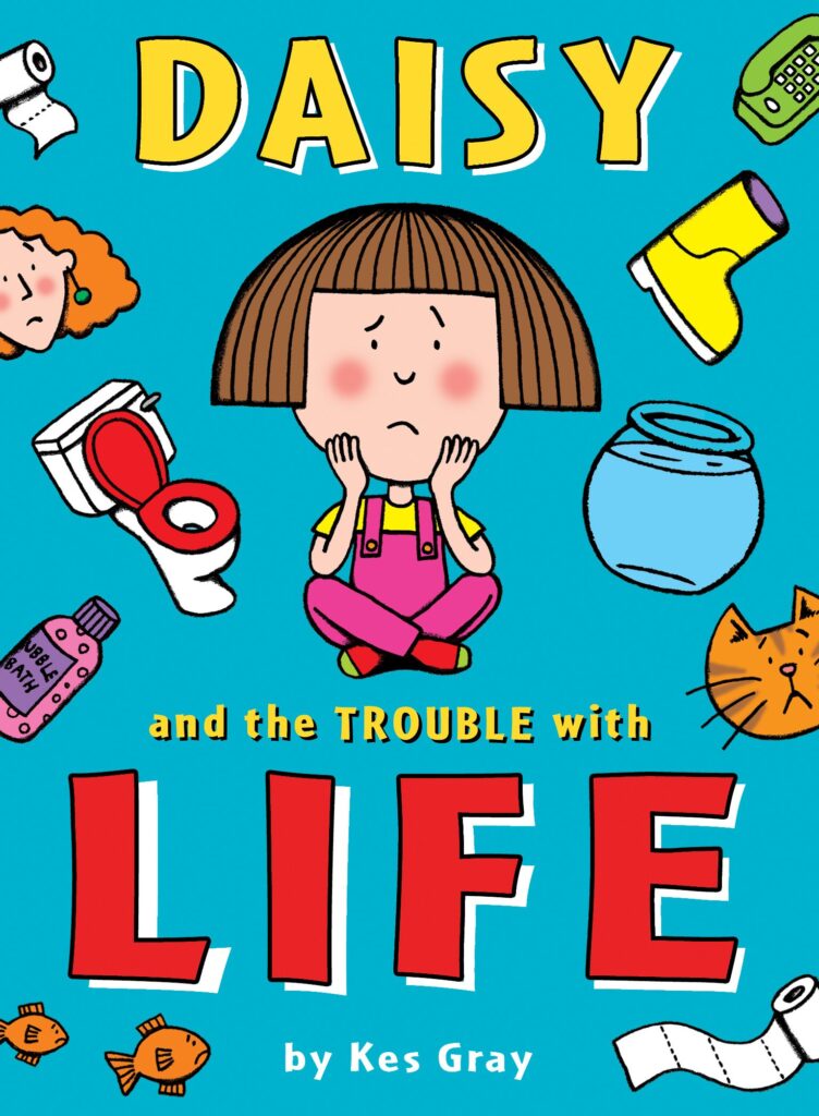 Daisy and the Trouble with Life Front Cover