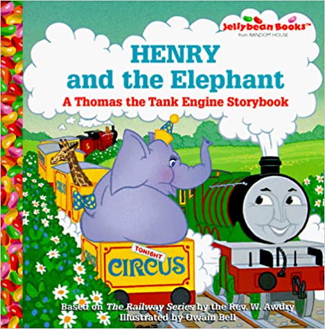 Henry and the Elephant - A Thomas the Tank Engine Storybook Front Cover
