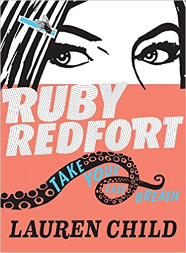 Ruby Redfort: Take Your Last Breath Front Cover