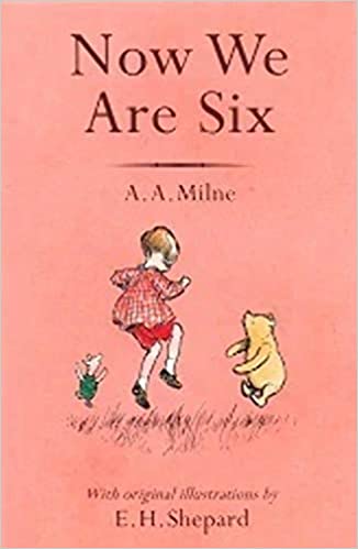 Winnie the Pooh: Now We Are Six Front Cover