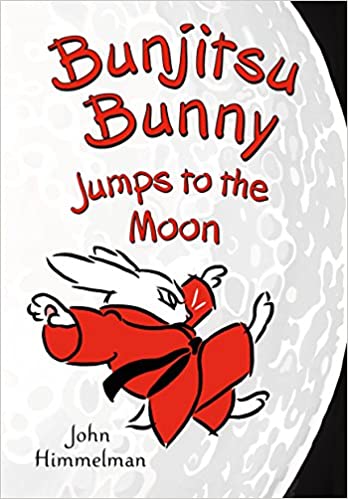 Bunjitsu Bunny Jumps to the Moon Front Cover