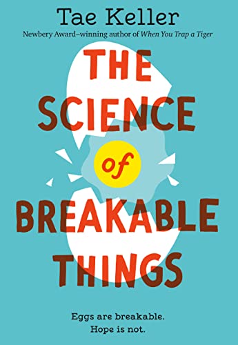 The Science of Breakable Things Front Cover