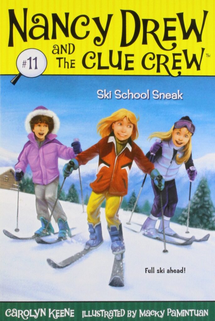 Nancy Drew and the Clue Crew 11 - Ski School Sneak Front Cover