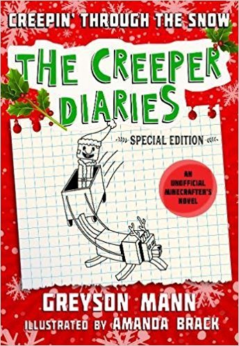The Creeper Diaries: Creepin' Through the Snow Front Cover