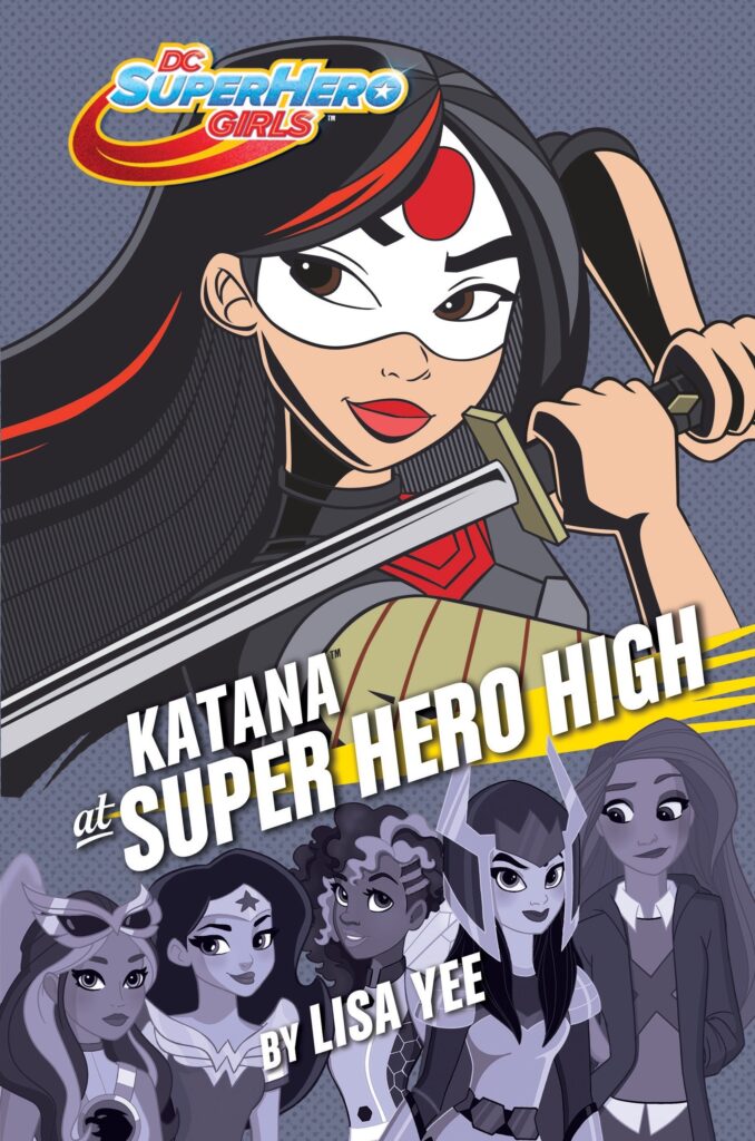 DC Super Hero Girls - Katana at Super Hero High Front Cover