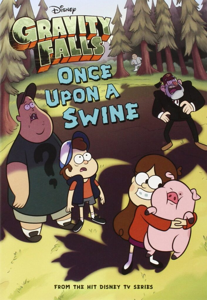 Gravity falls: Once Upon a Swine Front Cover