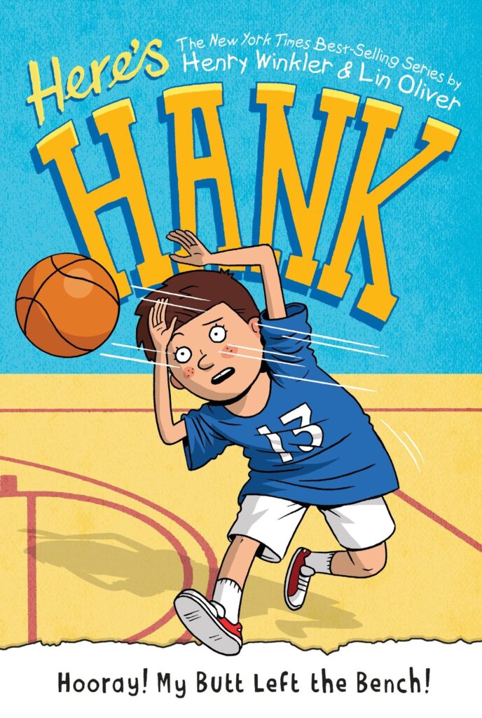 Here's Hank 10 - Hooray! My Butt Left the Bench! Front Cover