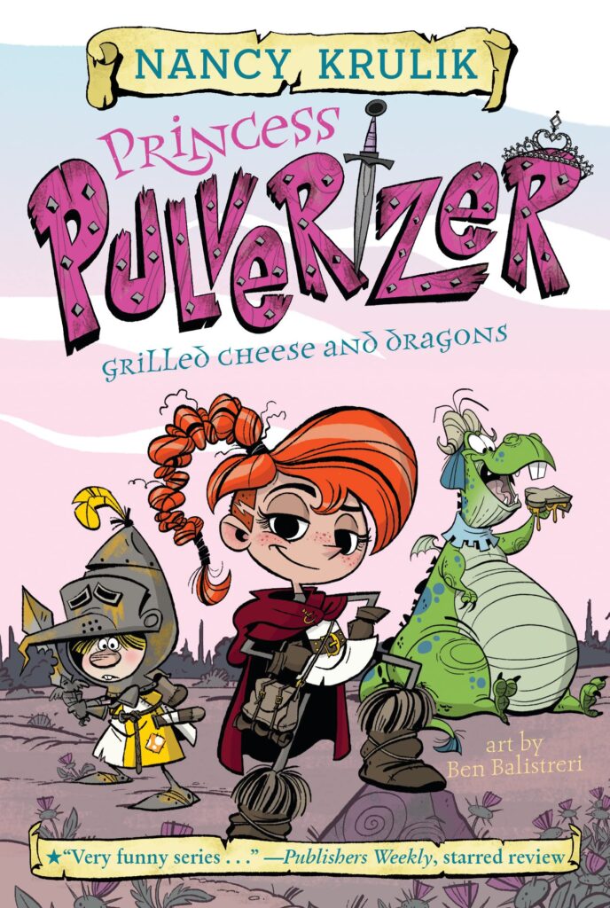 Princess Pulverizer 1 - Grilled Cheese and Dragons Front Cover