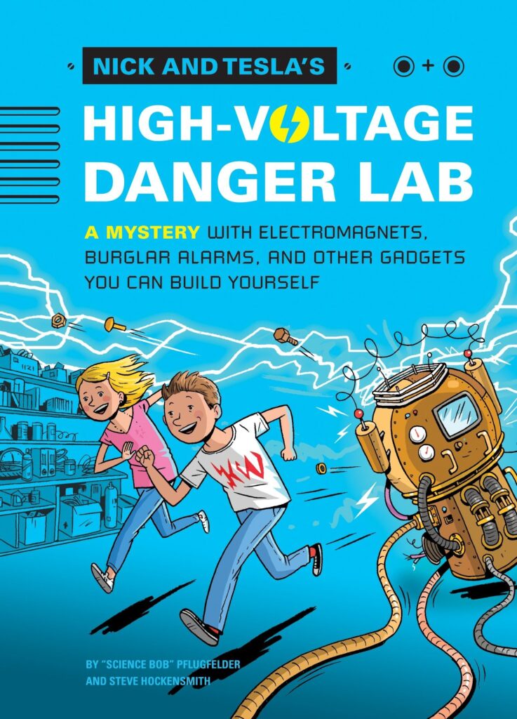 Nick and Tesla's High-Voltage Danger Lab Front Cover