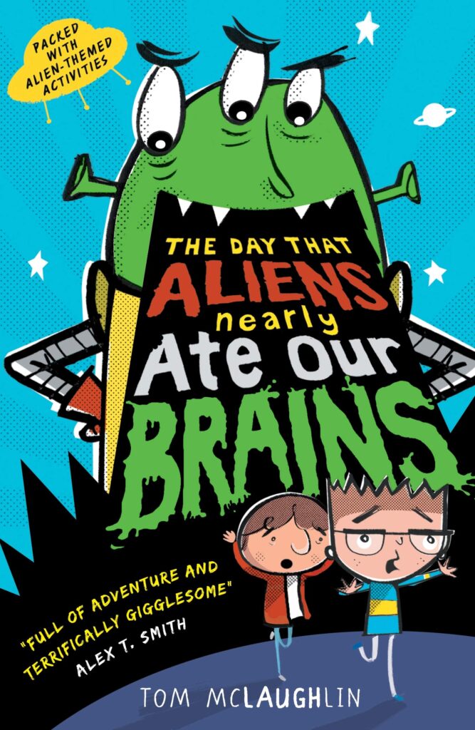 The Day That Aliens Nearly Ate Our Brains Front Cover