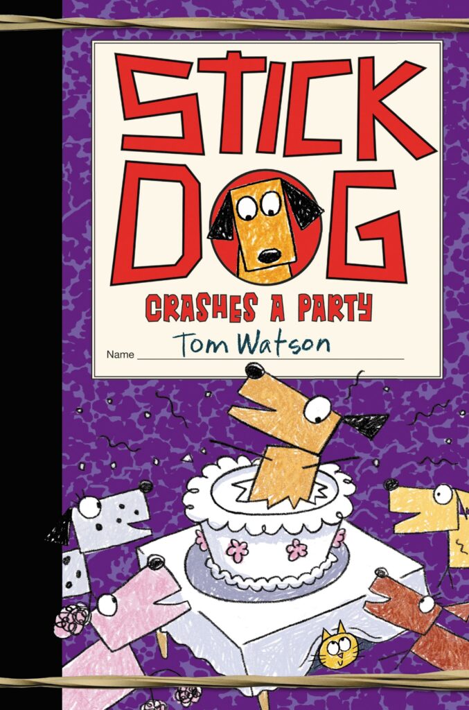 Stick Dog Crashes a Party Front Cover