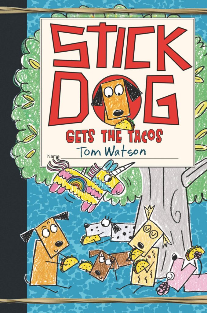 Stick Dog Gets the Tacos Front Cover