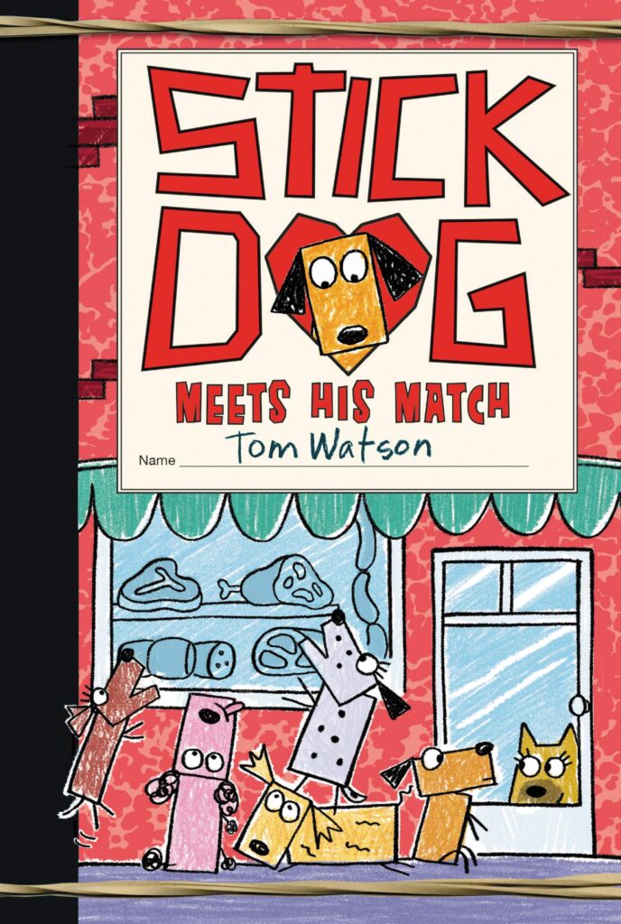 Stick Dog Meets His Match Front Cover