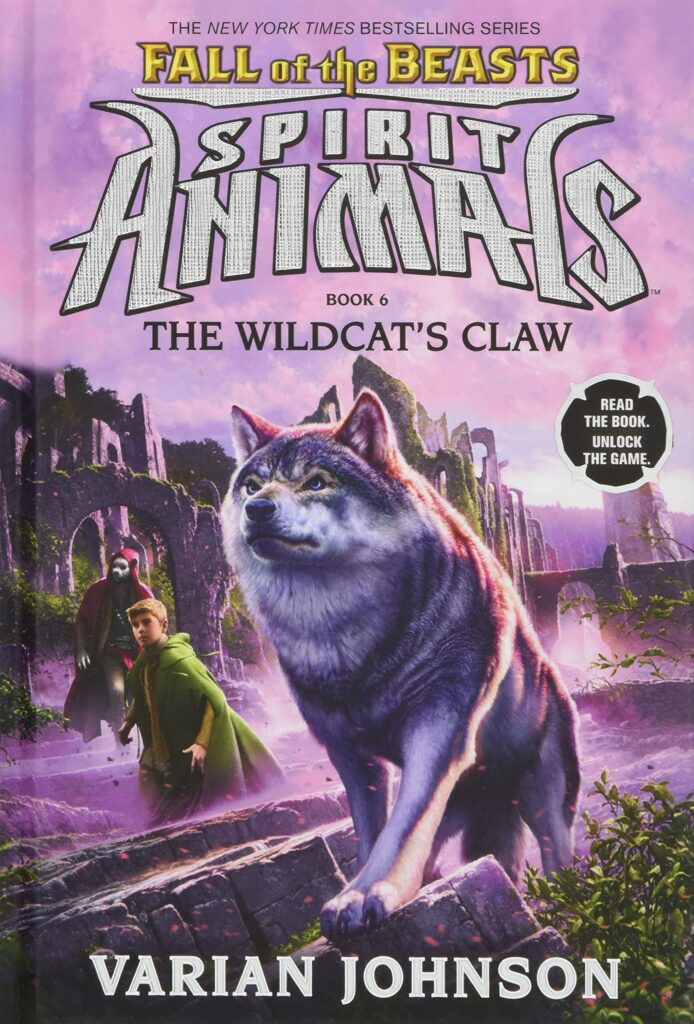 Spirit Animals: Fall of the Beasts 6 - The Wildcat's Claw Front Cover