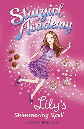Stargirl Academy 1 - Lily's Shimmering Spell Front Cover