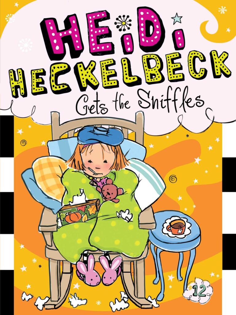 Heidi Heckelbeck 12 - Heidi Heckelbeck Gets the Sniffles Front Cover