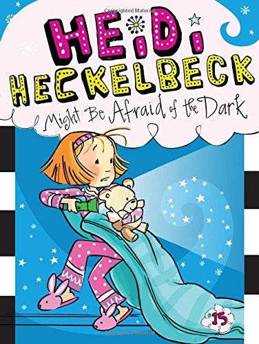 Heidi Heckelbeck 15 - Heidi Heckelbeck Might Be Afraid of the Dark Front Cover