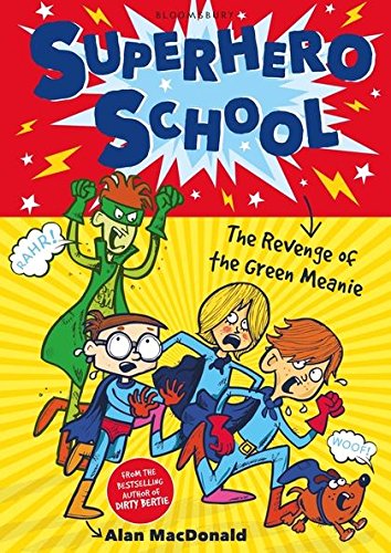 Superhero School 1 - The Revenge of the Green Meanie Front Cover