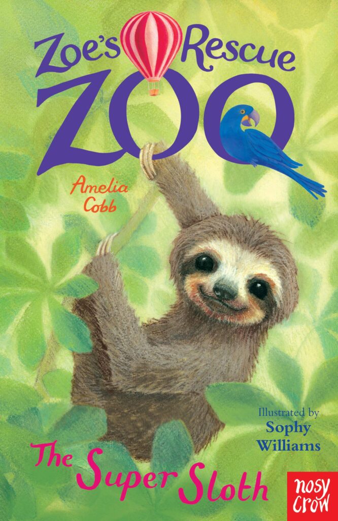 Zoe's Rescue Zoo 16 - The Super Sloth Front Cover