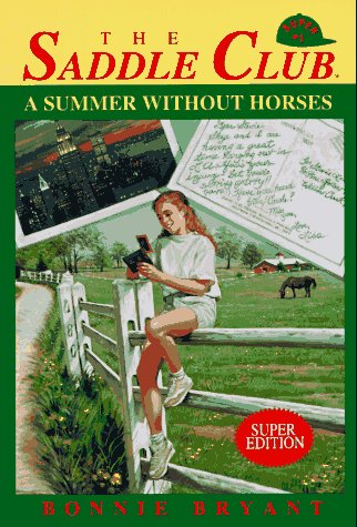 Saddle Club 1 - A Summer Without Horses Front Cover