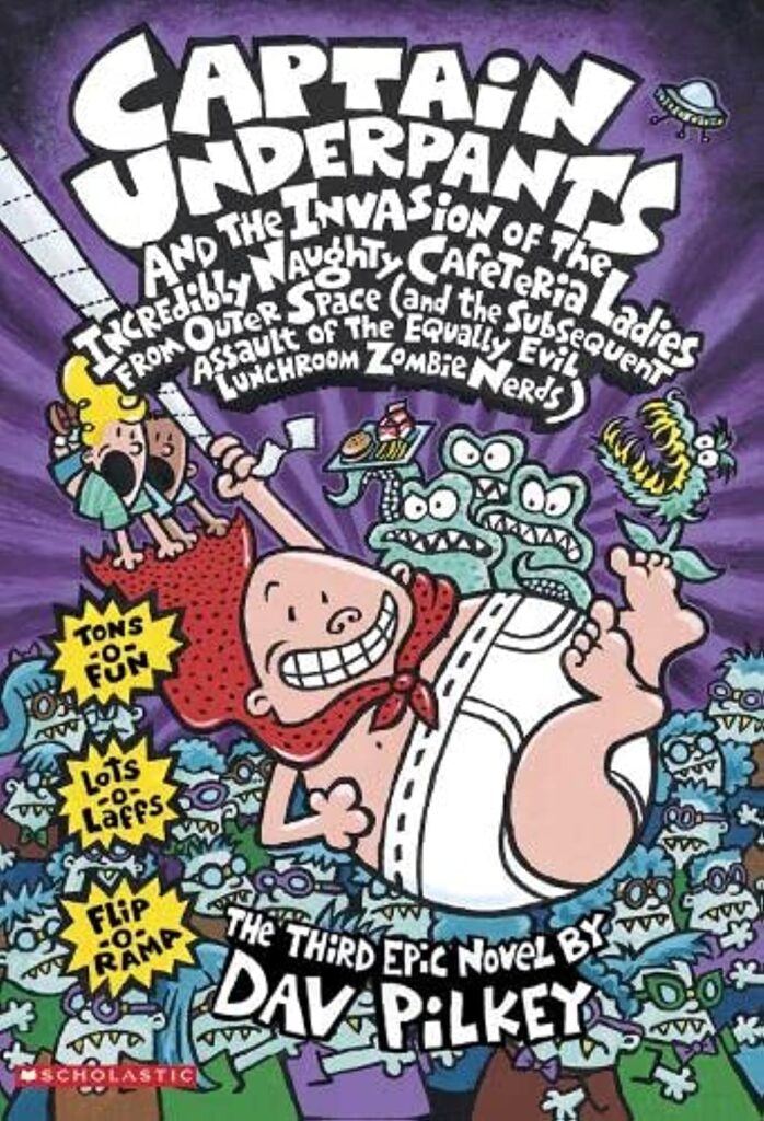 Captain Underpants 3 - Captain Underpants and the Invasion of the Incredibly Naughty Cafeteria Ladies from Outer Space Front Cover