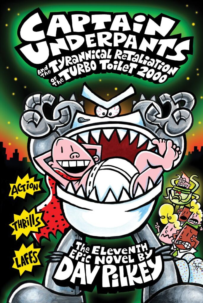 Captain Underpants 11 - Captain Underpants and the Tyrannical Retaliation of the Turbo Toilet 2000 Front Cover
