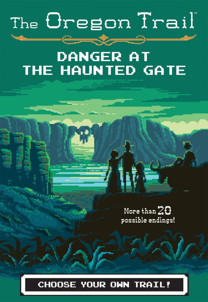 The Oregon Trail 2 - Danger at the Haunted Gate Front Cover