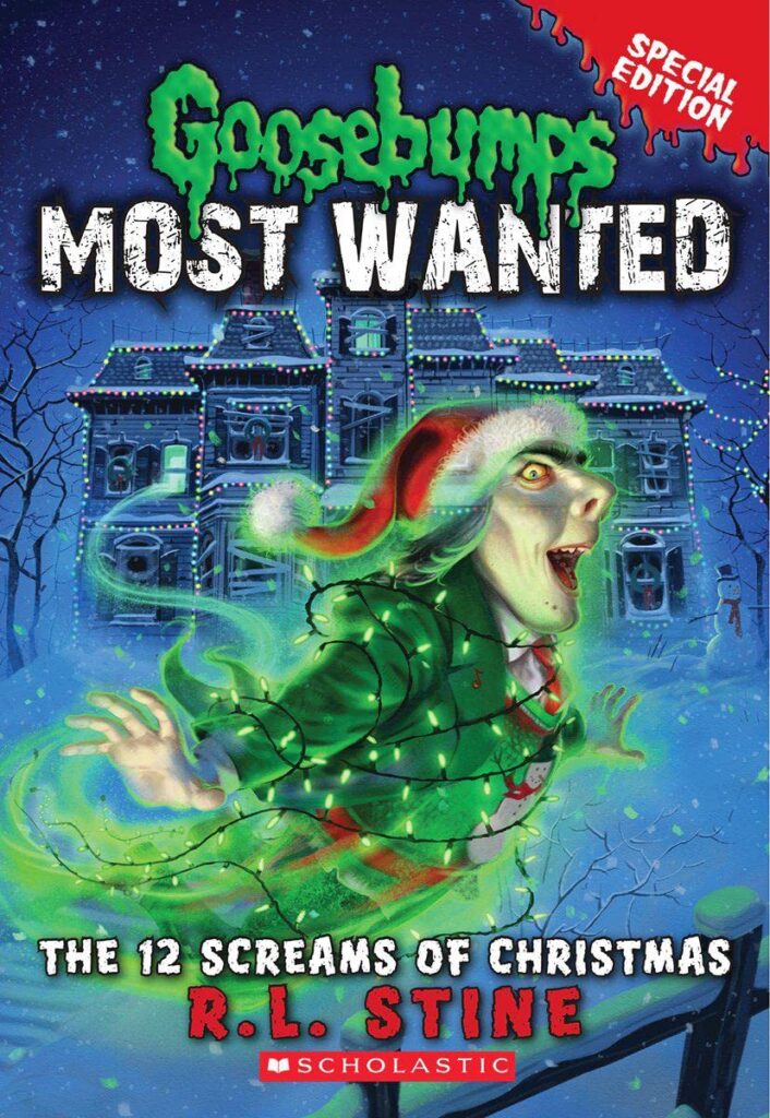 Goosebumps - Most Wanted 2 - The 12 Screams of Christmas Front Cover
