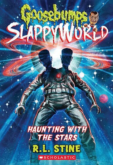 Goosebumps - SlappyWorld 17 - Haunting with the Stars Front Cover