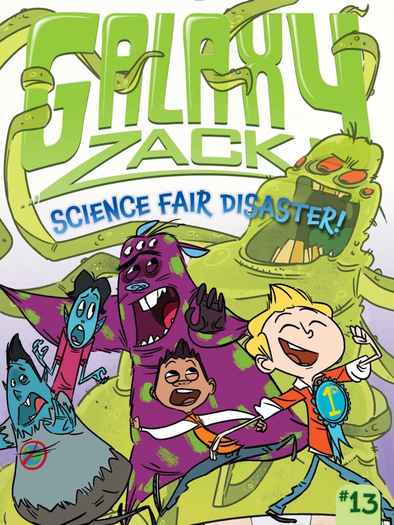 Galaxy Zack 13 - Science Fair Disaster! Front Cover