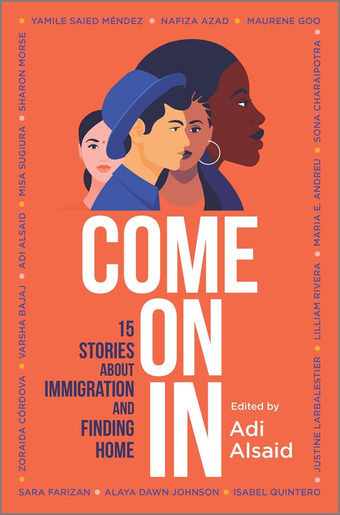 Come On In: 15 Stories About Immigration and Finding Home Front Cover