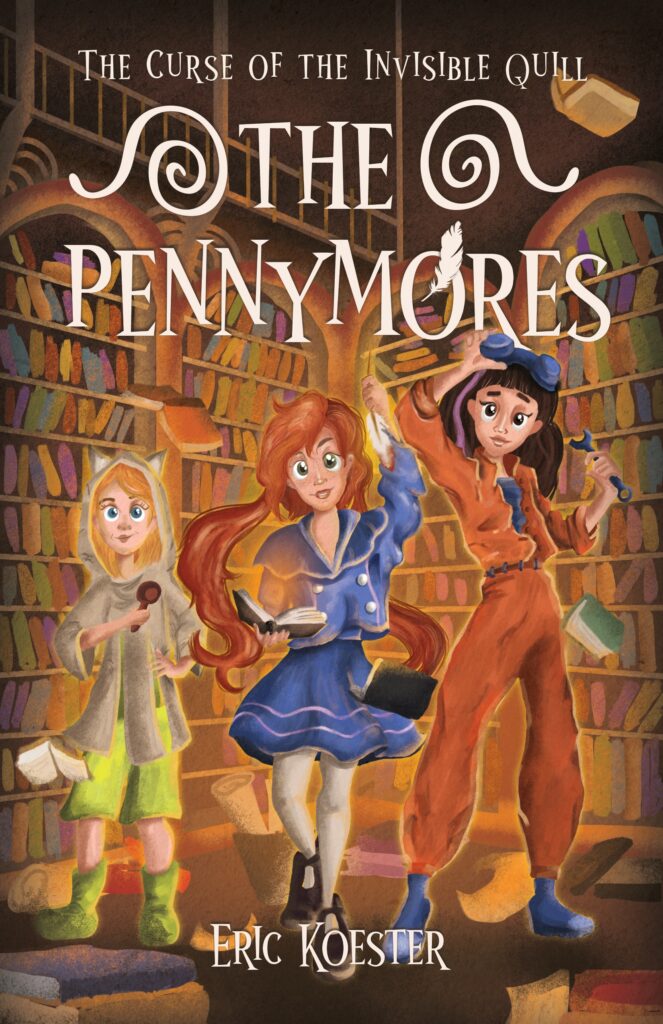 The Pennymores and the Curse of the Invisible Quill Front Cover