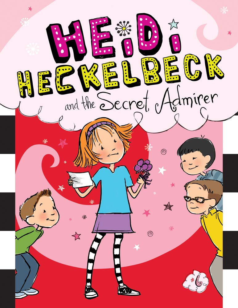 Heidi Heckelbeck and the Secret Admirer Front Cover