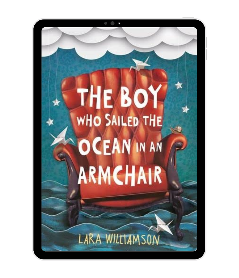Lara Williamson - The Boy Who Sailed the Ocean in an Armchair book cover