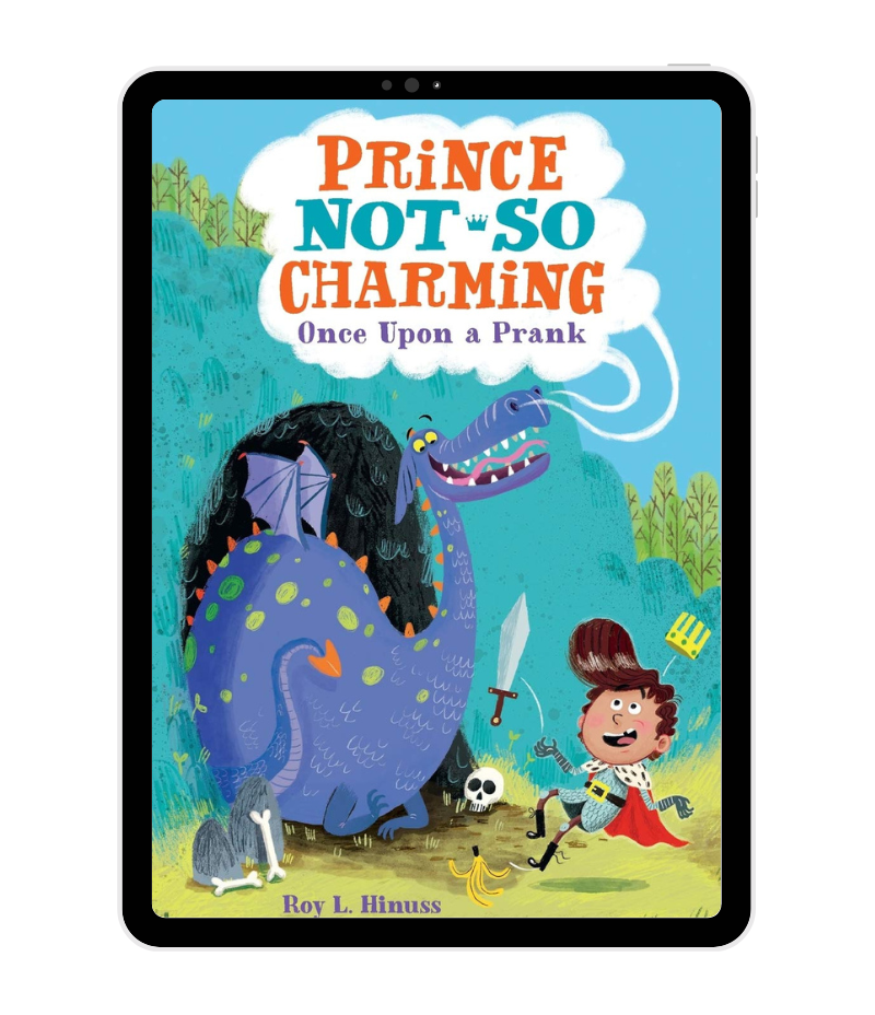 Prince Not-So Charming: Once Upon A Prank by Roy L Hinuss book cover