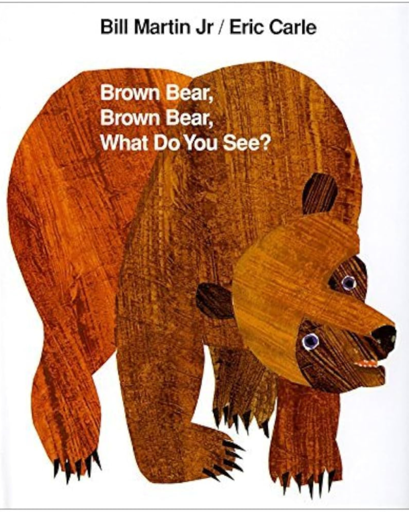 Brown Bear, brown bear, what do you see? By Bill Martin Jr. book cover