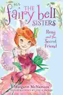 Fairy Bell Sisters 02 - Rosy and the Secret Friend Front Cover