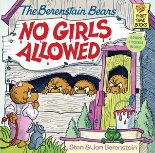 The Berenstain bears No Girls Allowed Front Cover