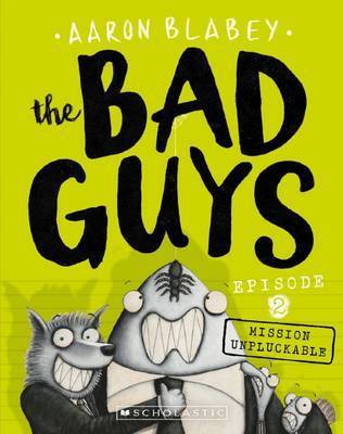 The Bad Guys 2 - Mission Unpluckable Front Cover