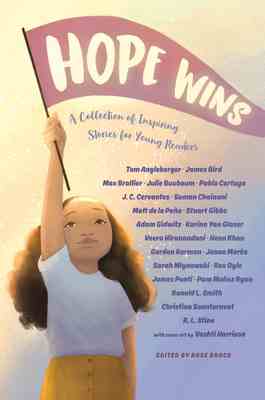 Hope Wins: A Collection of Inspiring Stories for Young Readers Front Cover