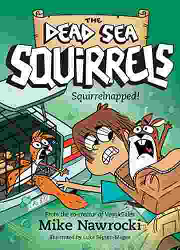 Dead Sea Squirrels 04 - Squirrelnapped Front Cover