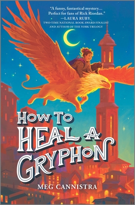 How to Heal a Gryphon Front Cover
