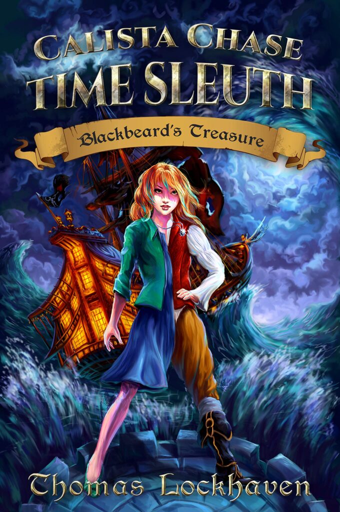 Calista Chase Time Sleuth: Blackbeard's treasure Front Cover