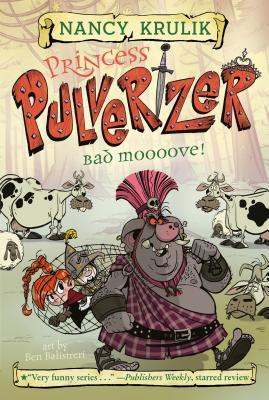 Princess Pulverizer 03 - Bad Moooove! Front Cover